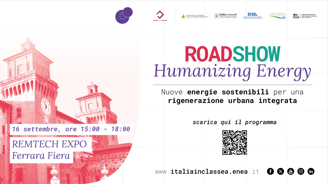 SAVE THE DATE - Roadshow Humanizing Energy: Nuove energie sostenibili per una rigenerazione urbana integrata